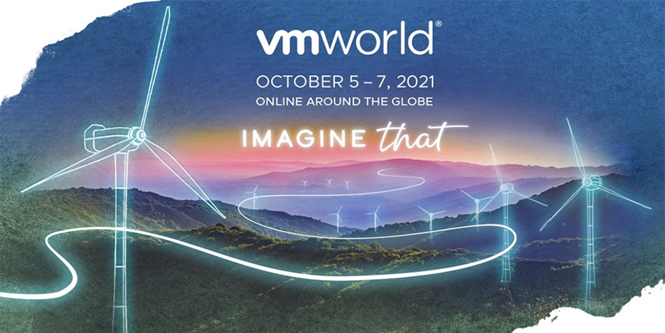 VMworld 2021: ”We’re proud to announce…”