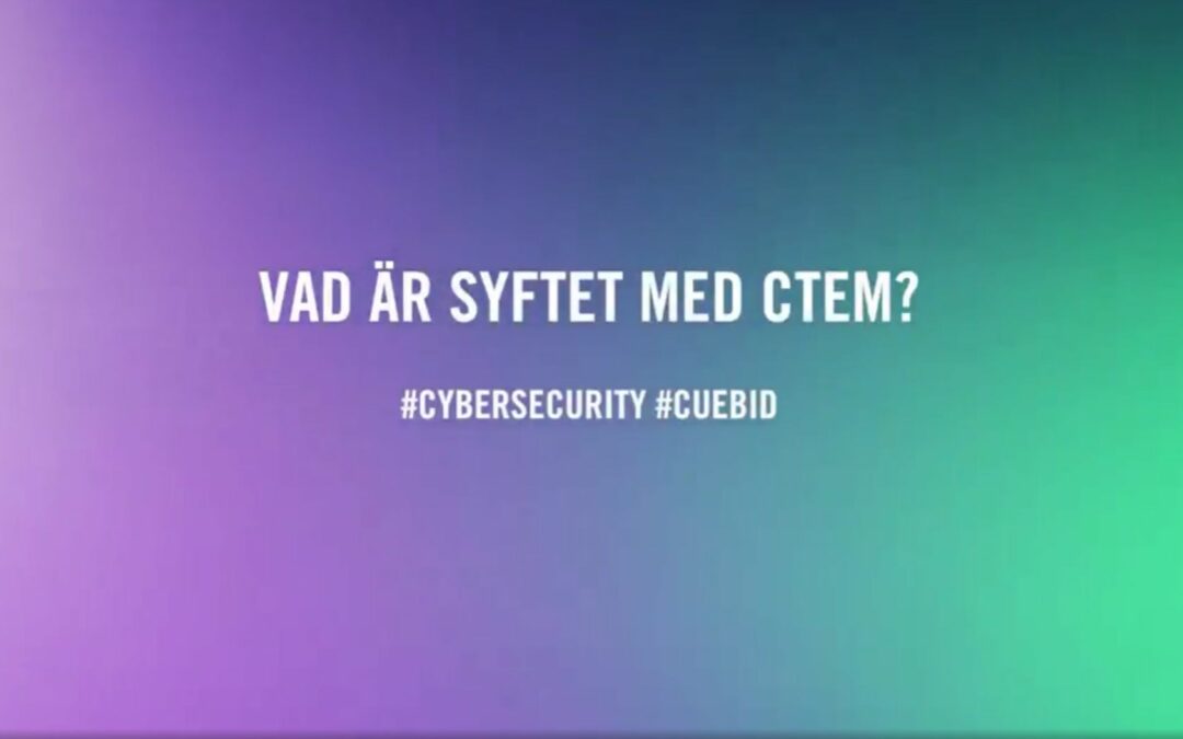 Cuebid förklarar syftet med CTEM