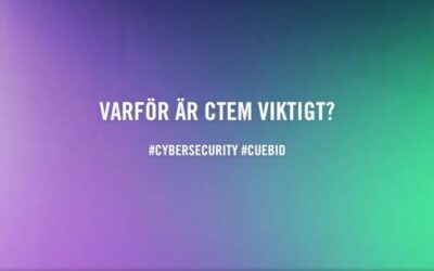 Cuebid förklarar varför CTEM är viktigt