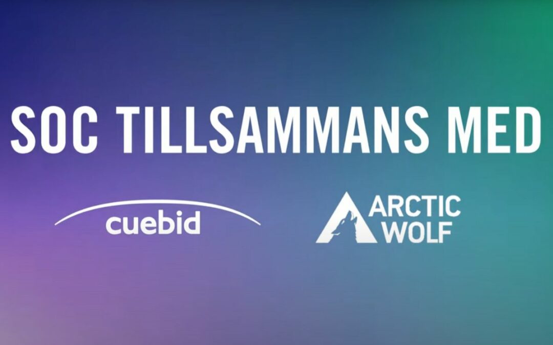 SOC tillsammans med Cuebid & Arctic Wolf